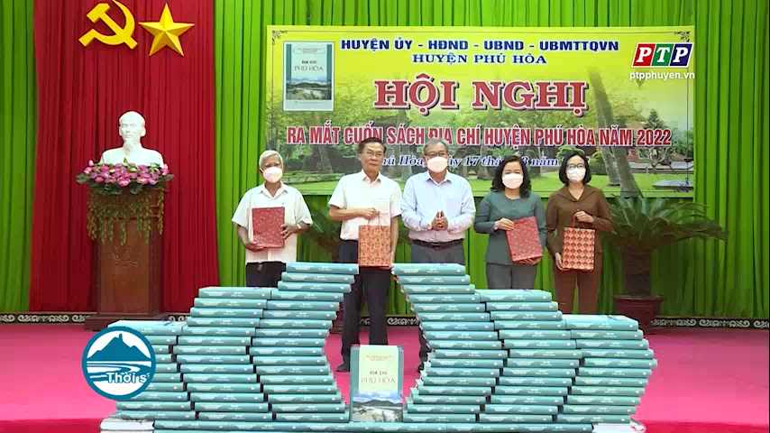 Huyện Phú Hòa ra mắt sách địa chí huyện Phú Hòa
