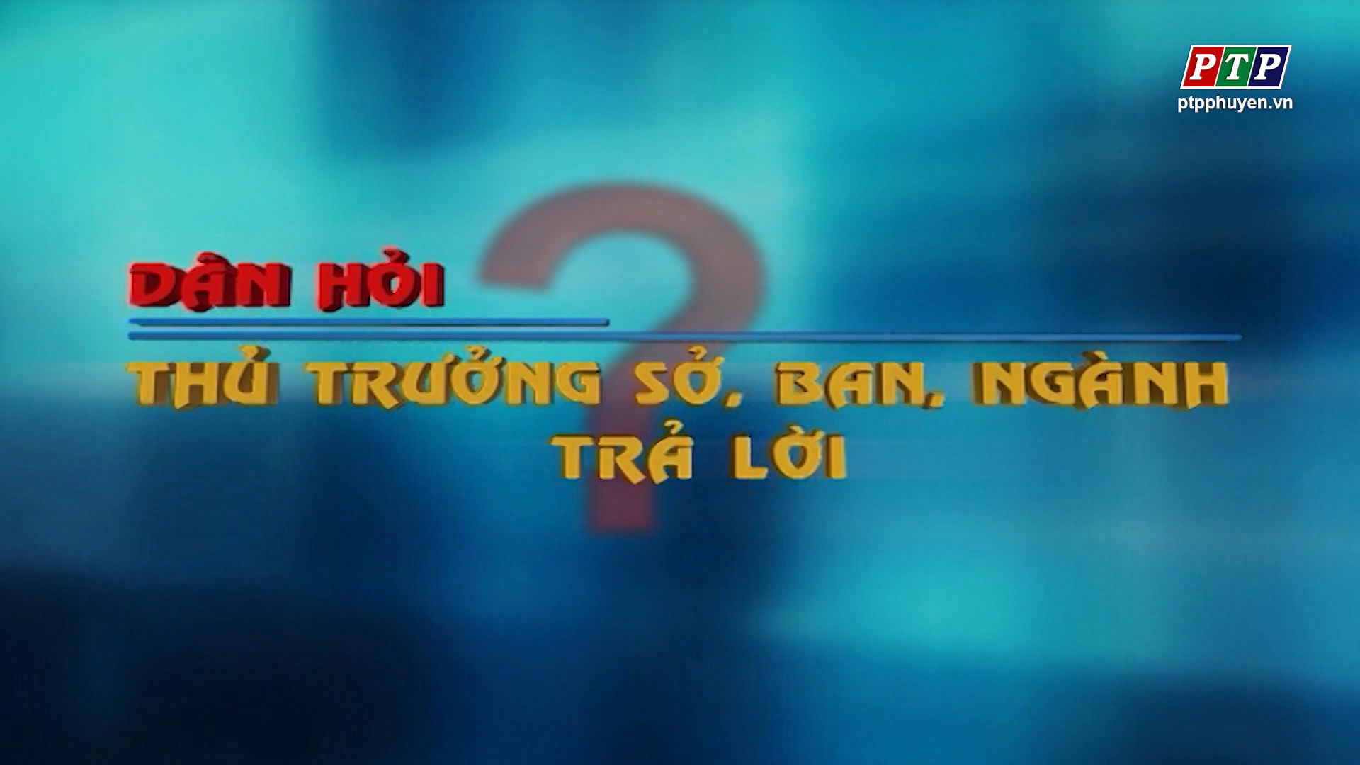 Dân hỏi Thủ trưởng Sở, Ban, Ngành trả lời_Tối 29.4.2023