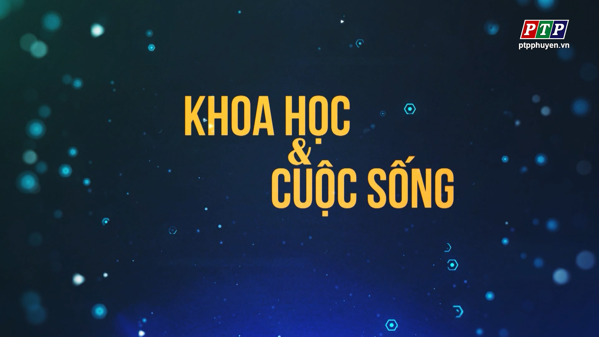 Khoa học và cuộc sống_ Tháng 7.2024